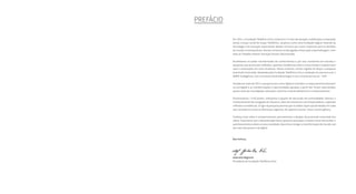 Em 2014, a Fundação Telefônica Vivo comemora 15 anos de atuação, mobilização e inspiração. 
Sendo o braço social do Grupo Telefônica, atuamos como uma Fundação Digital, fazendo da 
tecnologia e da inovação importantes aliadas na busca por novas respostas para os desafios 
do mundo contemporâneo. Nossas iniciativas estão ligadas à Educação e Aprendizagem, Com-bate 
ao Trabalho Infantil, Inovação Social e Voluntariado. 
Acreditamos no poder transformador do conhecimento e, por isso, investimos em estudos e 
pesquisas que promovam reflexões, apontem tendências sobre o nosso tempo e inspirem pes-soas 
e instituições em suas iniciativas. Neste contexto, temos orgulho de lançar a pesquisa 
Juventude Conectada, idealizada pela Fundação Telefônica Vivo e realizada em parceria com o 
IBOPE Inteligência, com o Instituto Paulo Montenegro e com a Escola do Futuro – USP. 
Iniciada em maio de 2013, a pesquisa tem como objetivo entender o comportamento do jovem 
na era digital e as transformações e oportunidades geradas a partir daí. Foram selecionados 
quatro eixos de investigação: educação, ativismo, empreendedorismo e comportamento. 
Entrevistamos 1.440 jovens, realizamos 6 grupos de discussão em profundidade, fizemos o 
monitoramento de navegação de 10 jovens, além de entrevistas com 8 especialistas, captando 
reflexões e tendências. O rigor da pesquisa permite que os dados sejam aprofundados em cada 
eixo, levando em conta as diferenças regionais, de capital e interior, classe social e gênero. 
Conheça mais sobre o comportamento, pensamentos e desejos da juventude conectada bra-sileira. 
Esperamos que a disseminação desta pesquisa provoque e inspire novas discussões e 
questionamentos sobre a nossa sociedade. Queremos instigar a transformação do mundo real 
por meio dos jovens e do digital. 
Boa leitura, 
Gabriella Bighetti 
Presidente da Fundação Telefônica Vivo 
Prefácio 
 