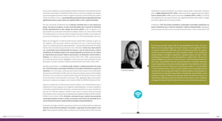 totalmente ou quase totalmente. Os maiores valores estão, novamente, concentra-dos 
na região Nordeste (47% e 30%, respectivamente), seguidos pelos das regiões 
Centro-Oeste (39% e 17%, respectivamente) e Sudeste (39% e 11%). Os níveis de 
neutralidade para esse quesito foram mais significativamente observados na região 
Sul (33%), seguida da Centro-Oeste (28%). 
Finalmente, 45% dos jovens brasileiros conectados concordam totalmente ou 
quase totalmente que a internet estimula o espírito empreendedor. Agregando 
os porcentuais que dizem mais concordar do que discordar, o total se eleva para 71%. 
Cynthia Serva 
“Eu acho que quando a gente fala em empreendedorismo hoje, não só no 
Brasil, mas em qualquer lugar do mundo, existe um certo glamour. Primei-ro, 
porque as histórias conhecidas são as histórias de sucesso. Se você pe-dir 
para um jovem qualquer, um aluno qualquer, definir o seu modelo de 
empreendedor, uma figura inspiradora, a grande maioria vai citar o Mark 
Zuckerberg, do Facebook; o cara do aplicativo x; o Steve Jobs... Ele vai citar 
empreendedores que tiveram muito sucesso, e não necessariamente é as-sim. 
Esses caras também tiveram casos de insucesso. Então eles associam 
muito empreender como oportunidade de ganhar muito dinheiro em muito 
pouco tempo e de ser famoso em muito pouco tempo. É o tal do dinhei-ro 
e do reconhecimento, sabe? É preciso quebrar esse estereótipo de que 
você precisa criar uma grande empresa. Empreendedores não precisam ne-cessariamente 
ser grandes empresários. Empreender está atrelado a você 
acreditar em algo, acreditar que é possível, buscar ferramentas, buscar co-nhecimento, 
porque só assim sua empresa vai se manter, vai se sustentar 
ao longo do tempo. Então você precisa sim buscar conhecimento para isso”. 
Os que mais acreditam ser possível ganhar dinheiro utilizando as ferramentas da inter-net 
estão concentrados no Nordeste (52%), tanto no caso dos moradores das capitais, 
quanto das cidades do interior. A eles se seguem os do Centro-Oeste (45%) e do Sudeste 
(41%). Em ambos os casos, as participações porcentuais foram especialmente mais 
significativas para os que viviam nas capitais (50% e 45%, respectivamente). 
Dos que concordam totalmente que a internet contribui para a criar novos pro-dutos, 
serviços ou projetos, os mais entusiasmados são os jovens do Nordeste 
(42%), especialmente os das cidades do interior (46%). A eles se seguem os re-presentantes 
da juventude conectada do Sudeste (36%) e do Centro-Oeste (33%). 
No sentido oposto, os menores índices de aquiescência em relação ao enunciado pro-posto 
foram localizados nas regiões Norte e Sul, com 25% de participação cada uma. 
Apesar de enxergarem na internet potencial para desenvolver produtos ou gerar no-vos 
negócios, 35% dos jovens afirmam não pensar em usar a internet para desen-volver 
um modelo próprio de empreendimento. Uma parcela adicional de 24% deles 
declara mais concordar do que discordar com a afirmação. Como nos casos anterio-res, 
a juventude mais entusiasmada em pensar o uso da internet para o desen-volvimento 
de modelos próprios de empreendimentos encontra-se, em ordem 
de importância porcentual relativa decrescente, no Nordeste, Centro-Oeste e 
Sudeste, com índices de concordância total de 29%, 27% e 26%, respectivamente. 
Se a esses percentuais forem agregados os dos jovens que mais concordam do que 
discordam, os totais se elevam, também respectivamente, para 58%, 54% e 46%. 
Quando questionados se a internet pode acelerar o desenvolvimento de proje-tos, 
52% dos jovens conectados brasileiros concordam totalmente ou quase to-talmente 
com a afirmação, sendo que porcentuais ainda maiores foram observados 
para os jovens do Nordeste (53%), tanto nas áreas das capitais, quanto na das cidades 
do interior. Se a este valor, se somarem ainda os porcentuais dos que mais concordam 
do que discordam o total apurado se eleva para 76%, agregando agora o entusiasmo 
dos jovens residentes nas regiões Centro-Oeste (35%), Sul (30%) e Nordeste (27%). 
Quanto ao potencial da internet para levantar dinheiro e/ou financiamento para a 
realização de novos projetos e/ou negócios empreendedores, os jovens brasileiros 
conectados majoritariamente declaram concordar totalmente ou quase totalmente 
que sim, em 41% das respostas. Também neste caso, os maiores níveis de entusias-mo 
se fizeram sentir junto às jovens populações das regiões Nordeste (36%), Sudeste 
(30%) e Centro-Oeste (29%). Portanto, constata-se que a maioria da juventude 
conectada brasileira tende a confiar na internet como fonte de obtenção de re-cursos 
financeiros para a implantação de projetos empreendedores. 
A pesquisa investigou também o que pensa o jovem conectado brasileiro a respeito da 
internet como fonte de estímulo à inovação e à geração de novas ideias e solu-ções. 
Pelas respostas obtidas, pode-se observar que a maioria deles (52%) concorda 
140 Os EIXOS ad aeipqssu 141 
 