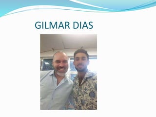 GILMAR DIAS
 