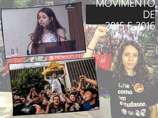 MOVIMENTO
DE
2015 E 2016
 