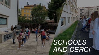 SCHOOLS
AND CERCI
 