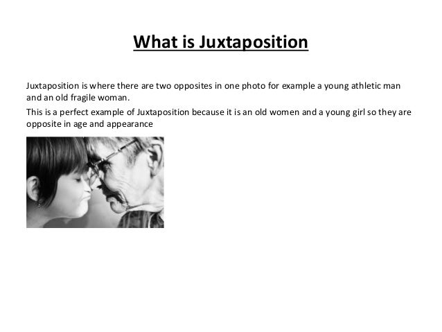 Juxtaposition powerpoint