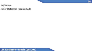 Jug Suraiya
Junior Statesman (popularly JS)
 