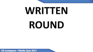 WRITTEN
ROUND
 