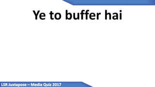 Ye to buffer hai
 