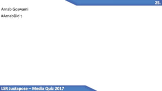 Arnab Goswami
#ArnabDidIt
 