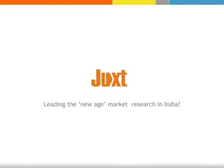 Leading the ‘new age’ market  research in India! 