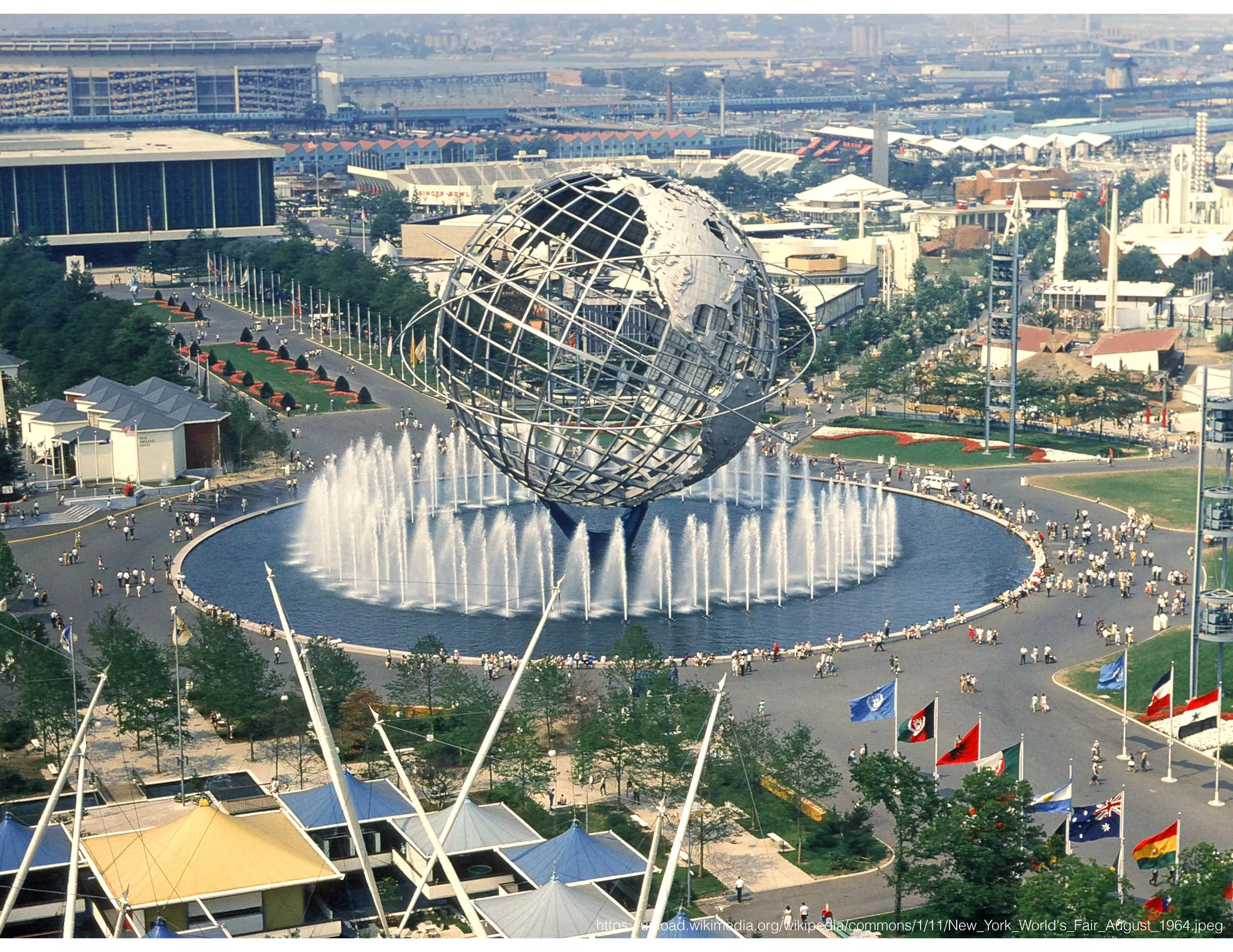 https://upload.wikimedia.org/wikipedia/commons/1/11/New_York_World's_Fair_August_1964.jpeg
 