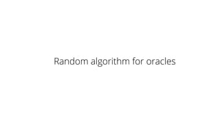 Random algorithm for oracles
 