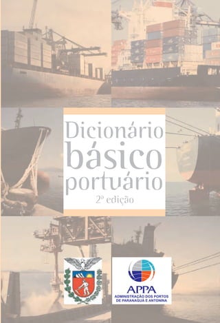 Dicionário
básico
portuário
2ª edição
 