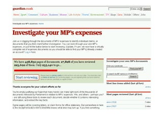 Crowd Sourcing: MPs Expenses Scandal 2009




29    Quelle: The Guardian 2011.   © TICC | Prof. Dr. Jörn von Lucke | 2012-03
 