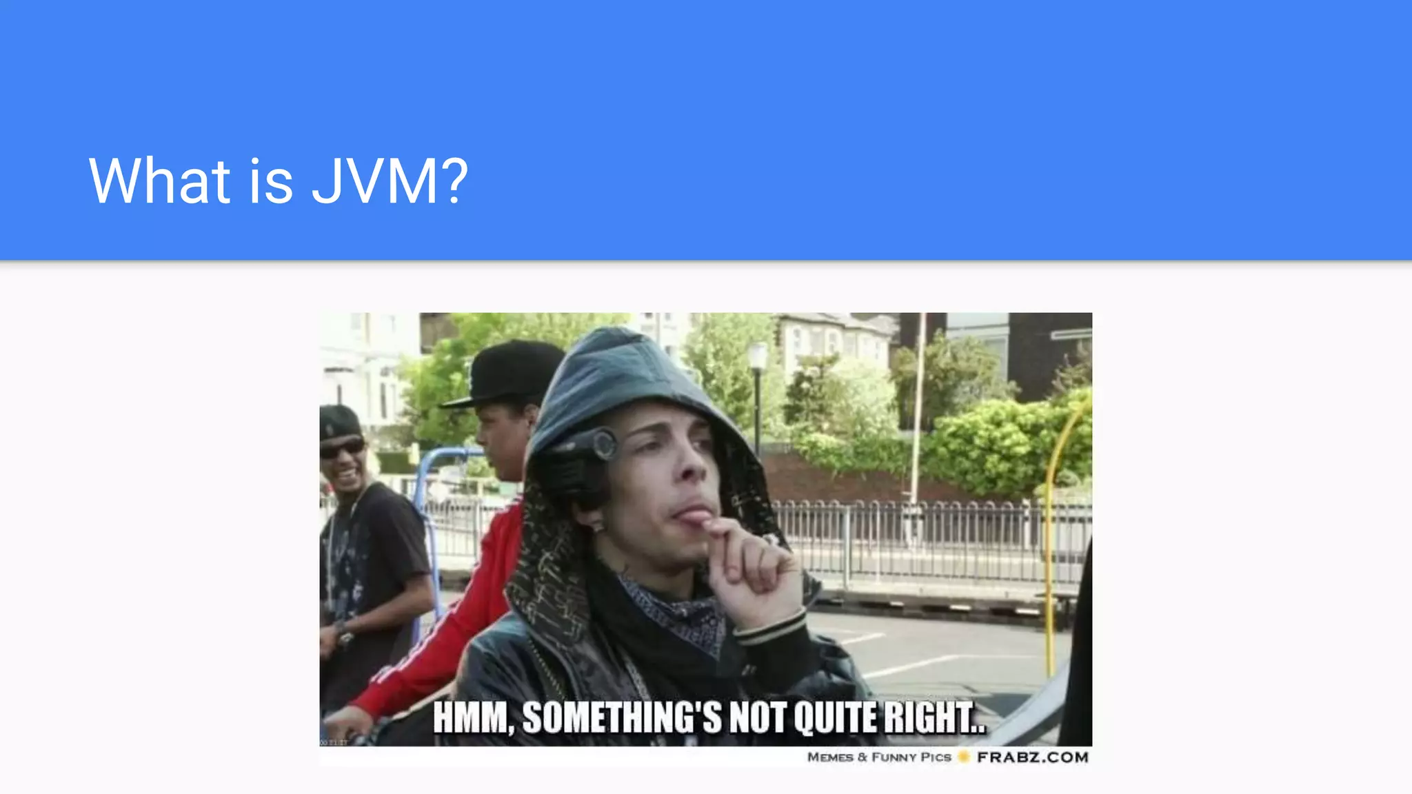 What is JVM?
 
