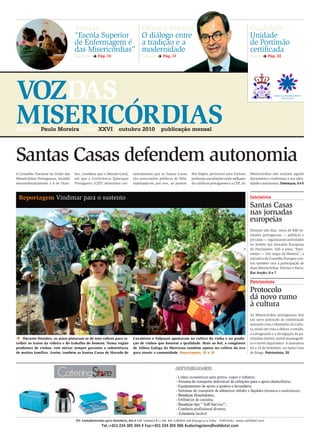 VOZDAS
MISERICÓRDIASdirector: Paulo Moreira | ano: XXVI | outubro 2010 | publicação mensal
Iniciativa
Património
Santas Ca...