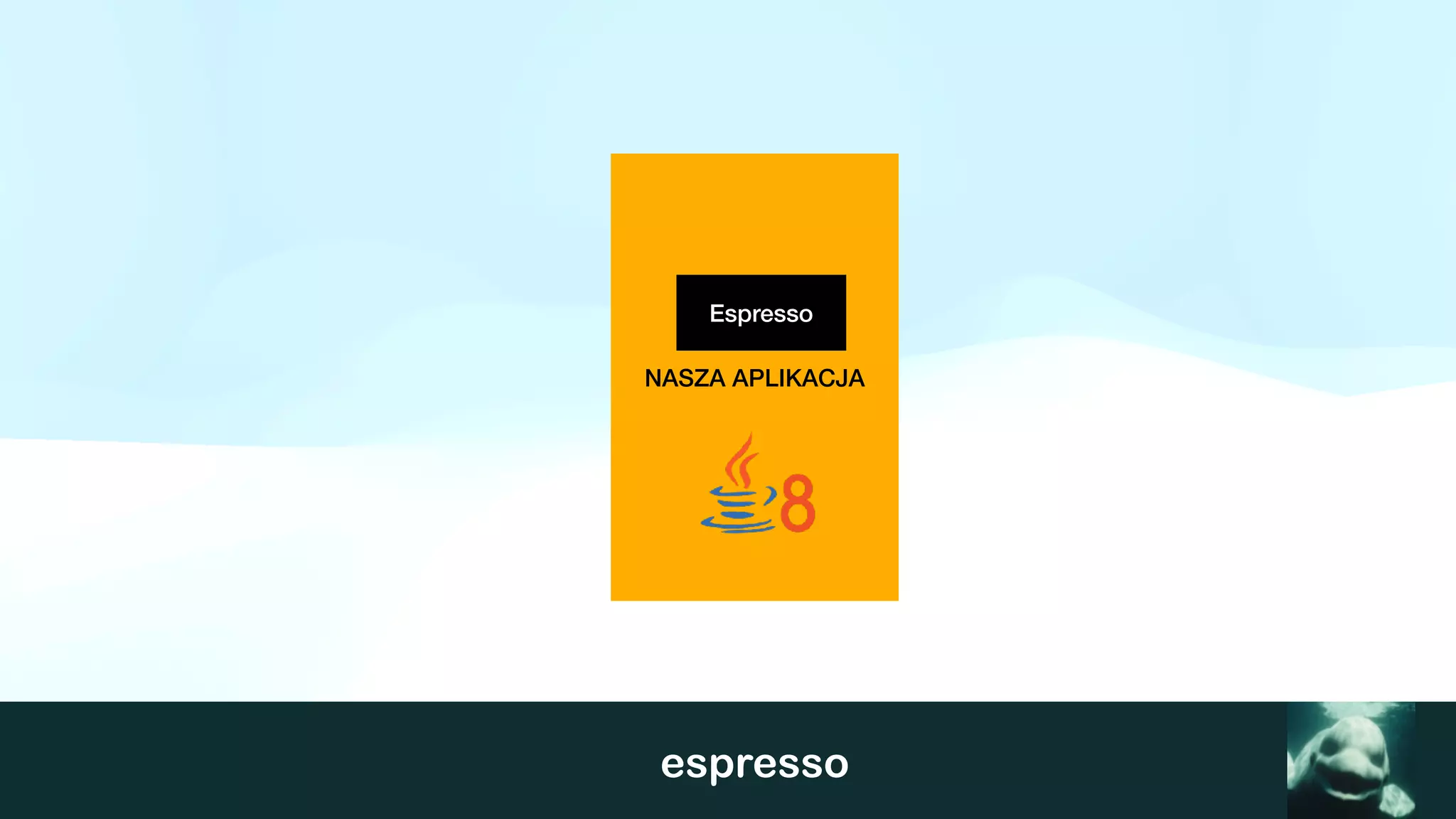 espresso
NASZA APLIKACJA
Espresso
 