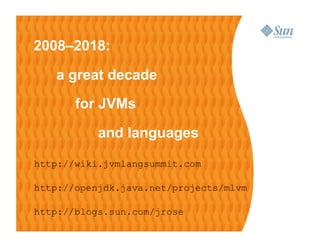 Jvm Language Summit Rose 20081016