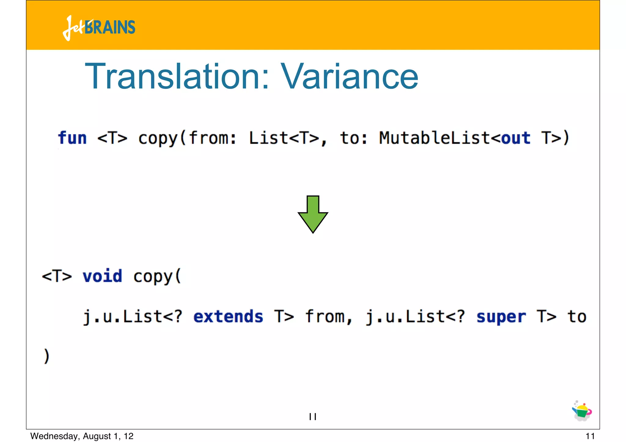 Translation: Variance




                          11
Wednesday, August 1, 12             11
 