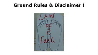 Ground Rules & Disclaimer !
 