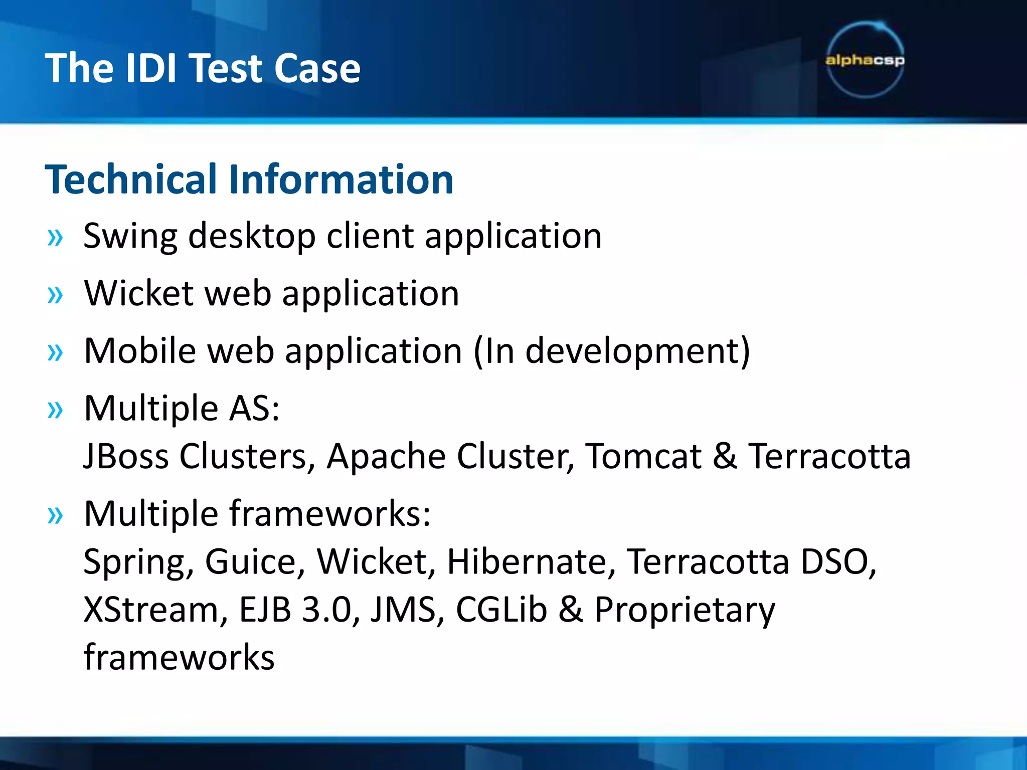 The IDI Test CaseChoosing the right hardwareGarbage CollectorsJVM TuningAgendaJVM Tuning