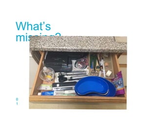 8
1
What’s
missing?
 