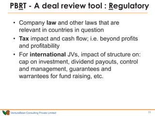 PBRT - A deal review tool : Regulatory

  • Company law and other laws that are
    relevant in countries in question
  • ...