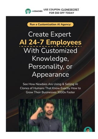 Run a Customization AI Agency:
Create Expert
AI 24-7 Employees
With Customized
Knowledge,
Personality, or
Appearance
See How Newbies Are Using & Selling AI
Clones of Humans That Know Exactly How to
Grow Their Businesses 3000x Faster
 