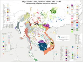 Mapa národov a etník polostrova Západná India. Ukážka
neuveriteľnej národnostnej pestrosti regiónu.
 