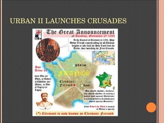 URBAN II LAUNCHES CRUSADES
 