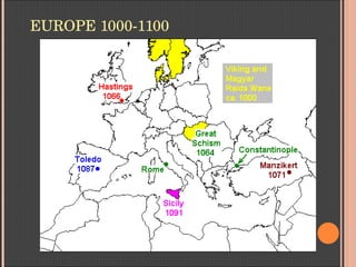 EUROPE 1000­1100
 