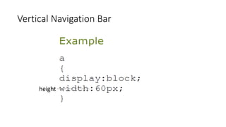 Vertical Navigation Bar
height
 