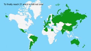 To finally reach 21 and it is still not over
 