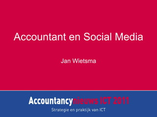 Accountant en Social Media Jan Wietsma 
