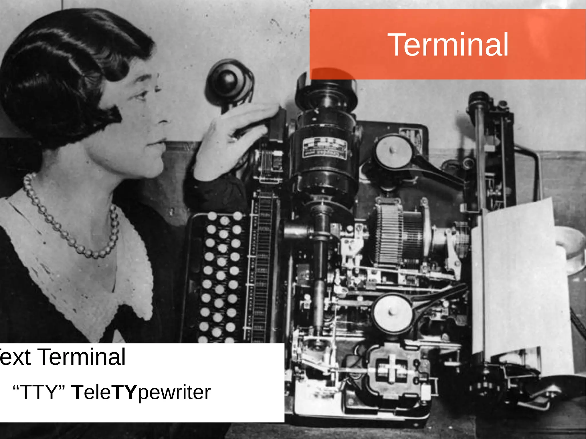 Joomla WWoorrlldd CCoonnffeerreennccee 22001144 -- CCaannccuunn,, MMeexxiiccoo 
Terminal 
Text Terminal 
“TTY” TeleTYpewriter 
 
