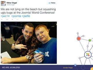 We are Joomlers! - Joomla World Conference 2014 #jwc14