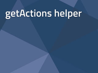 Action: Edit State
• Global configuration
– default permissions for each action and group
• Component options (permissions...