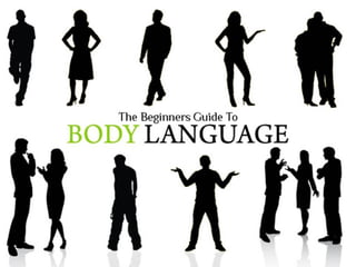 Body language beginner's guide | PPT
