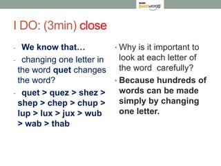 I DO: (3min) closeWeknow that…