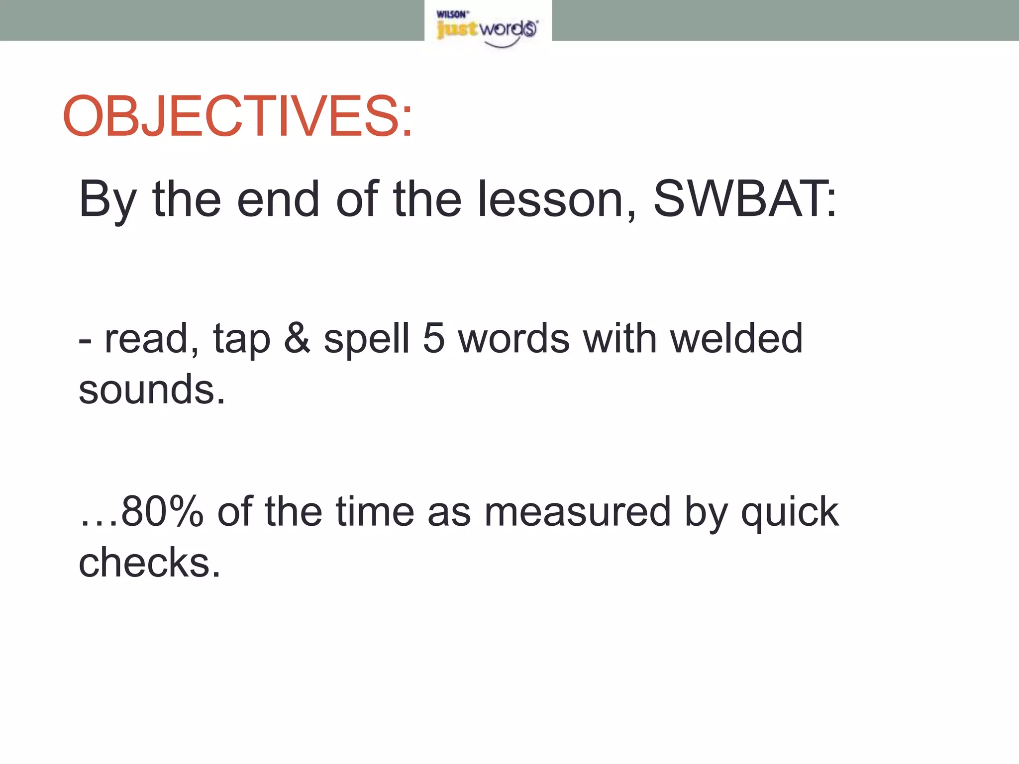 PRIDE scholars, hit it!!Vocabulary, vocabulary how many words do you know?We’ll have power to read in Just Words classHere we go!!Let’s rock & read!!
