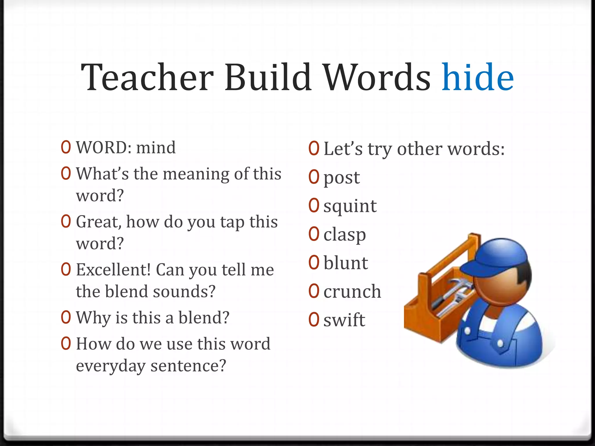 Let’s review!!We will have a quick drill of the high frequency words so that you become automatic with them!!Ready?Let’s go!!...AWESOME!!!