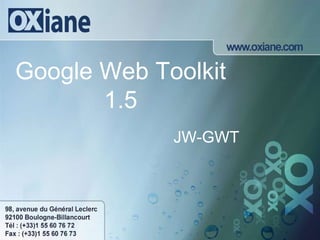 Google Web Toolkit 1.5 JW-GWT 