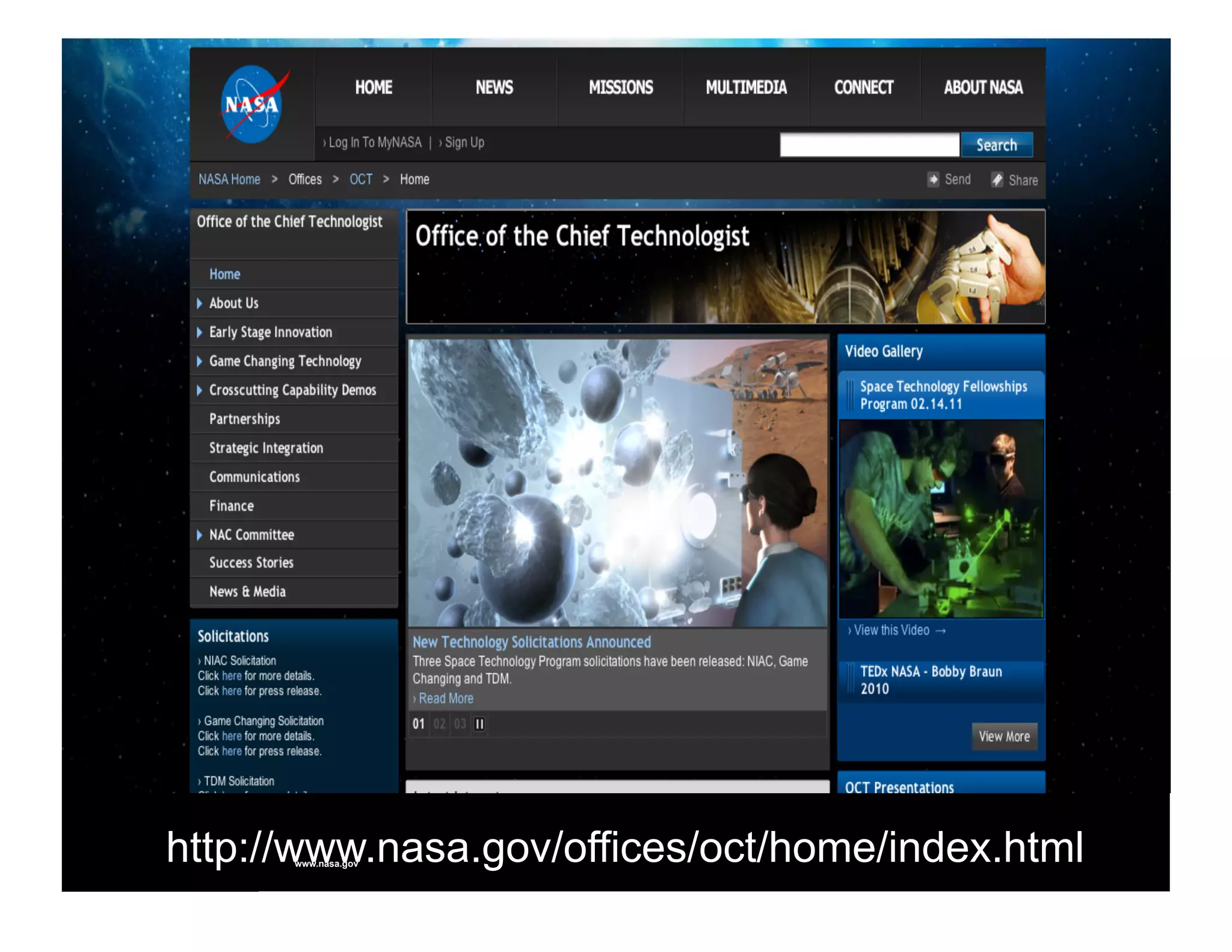 National Aeronautics and Space Administration




http://www.nasa.gov/offices/oct/home/index.html
      www.nasa.gov
 