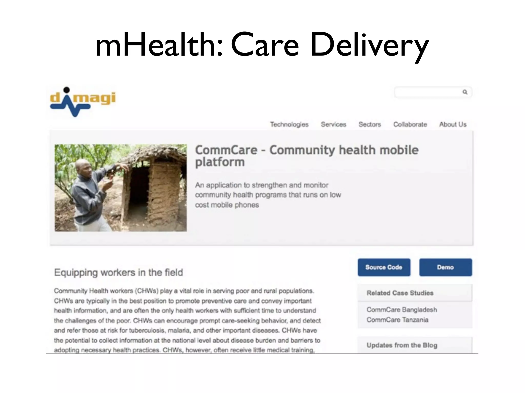 mHealth: Care Delivery




•   screenshot
 