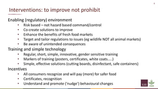 Interventions to support One Health and hygienic markets