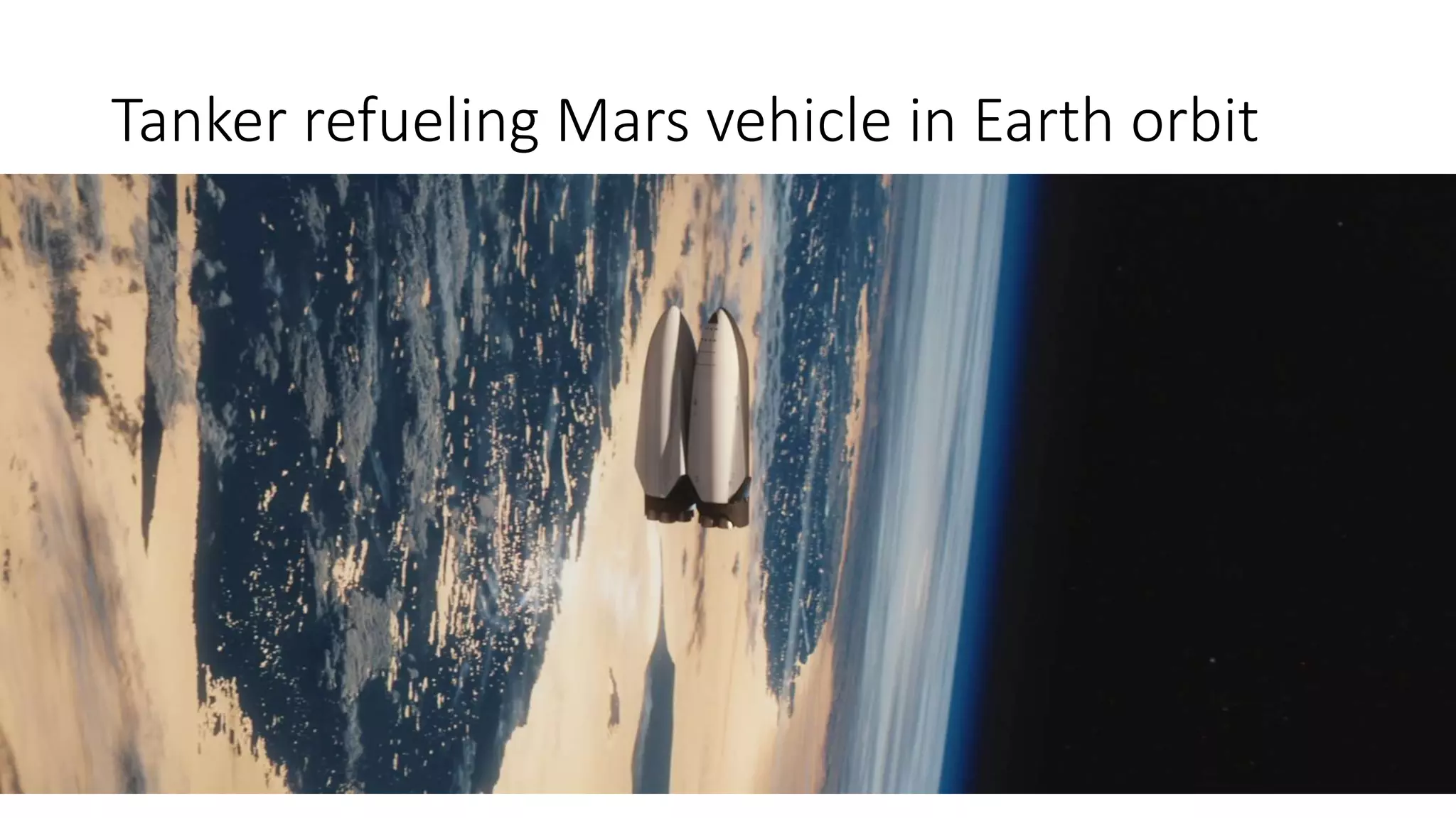 Tanker refueling Mars vehicle in Earth orbit