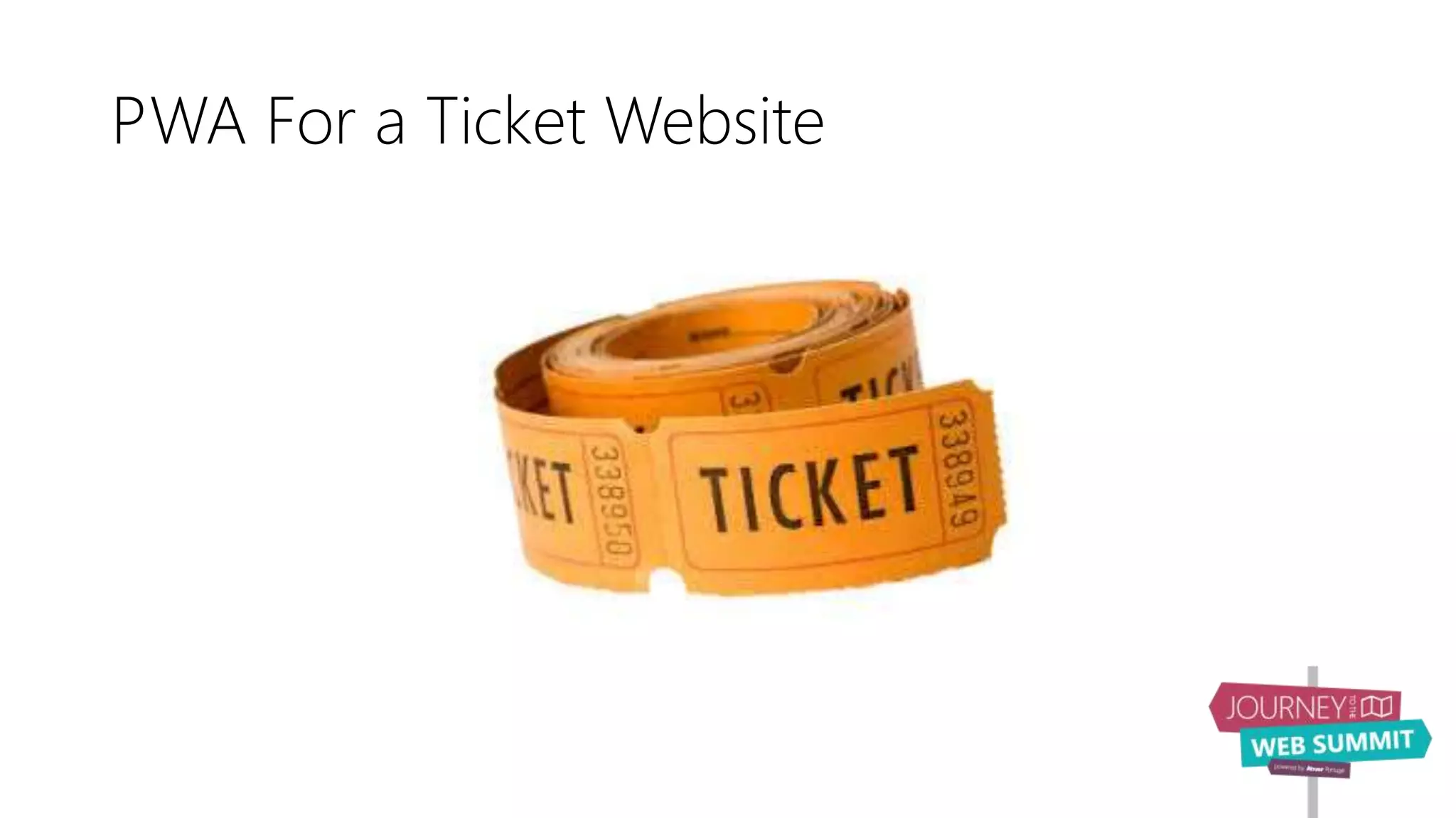 PWA For a Ticket Website
 