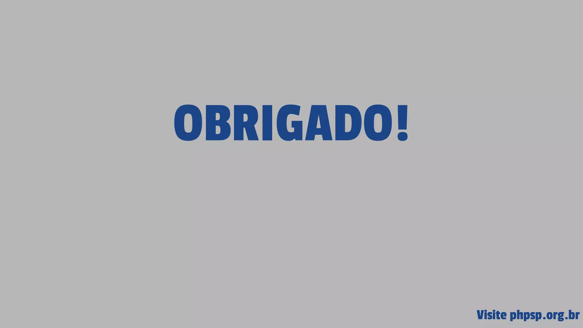 OBRIGADO! Visite phpsp.org.br 