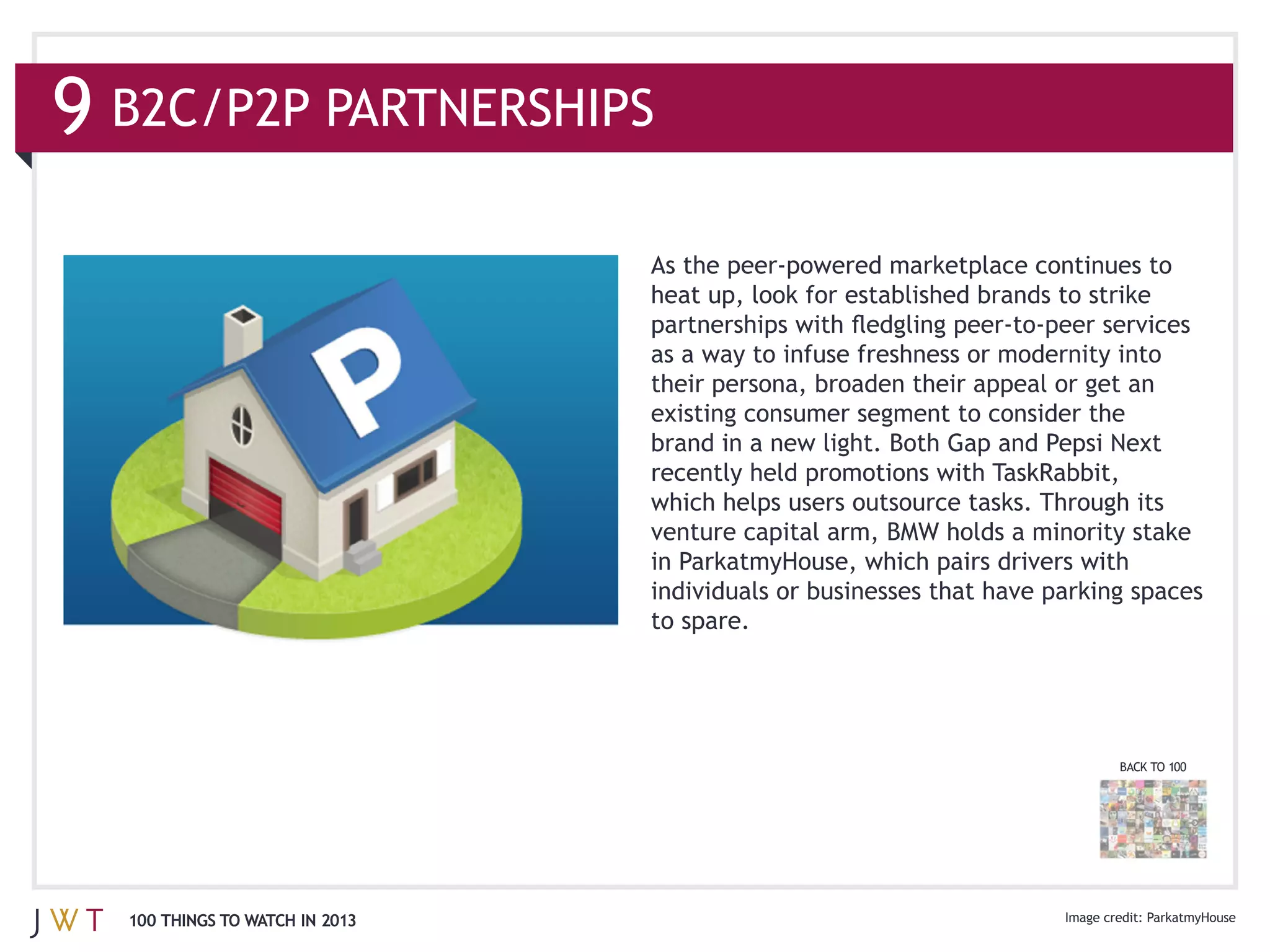 9


                                  existing consumer segment to consider the



                                  venture capital arm, BMW holds a minority stake


                                  to spare.




                                                                          BACK TO 100




    100 THINGS TO WATCH IN 2013
 