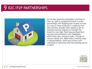 9


                                  existing consumer segment to consider the



                                  venture capital arm, BMW holds a minority stake


                                  to spare.




                                                                          BACK TO 100




    100 THINGS TO WATCH IN 2013
 