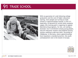 91   TRADE SCHOOL


                               graduation and the cost of higher education
                           ...