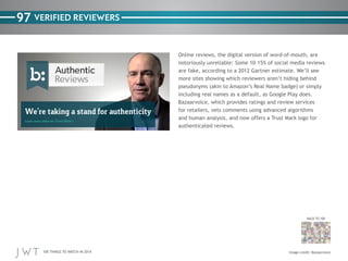 97 VERIFIED REVIEWERS

BACK TO 100

100 THINGS TO WATCH IN 2014

 