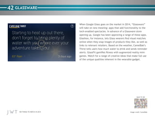 42 GLASSWARE

BACK TO 100

100 THINGS TO WATCH IN 2014

 